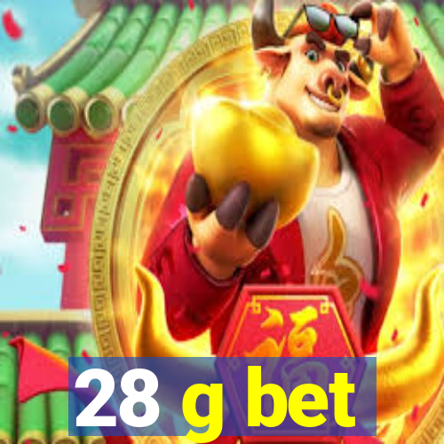 28 g bet